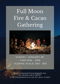 Full Moon Fire & Cacao Gathering