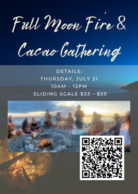 Full Moon Fire & Cacao Gathering