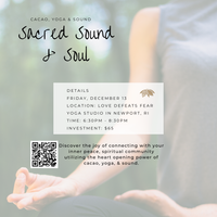 Sacred Sound & Soul: Cacao, Yoga & Sound