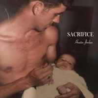 Sacrifice by Hunter Jordan