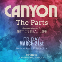 Canyon with The Parts plus DJ Jett in Real Life