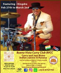 King Dre @ Buena Vista Curry Club BVCC - Live Performances Nightly 7:30 PM