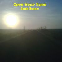 Open your Eyes by Catch Bonner