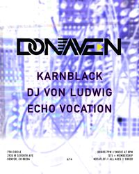 Donaven w/ Karnblack, DJ Von Ludwig, & Echo Vocation