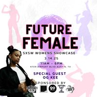 Future Female SXSW Women's Showcase