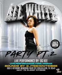 All White Party Pt. 2