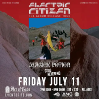 ELECTRIC CITIZEN Album Release Tour, with Magick Potion and GOOD REVEREND