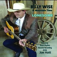 Lonesome by Billy Wise and Mountain Time