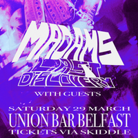 Madams Last Discovery Live at The Union Bar