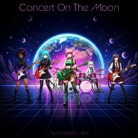 Concert On The Moon by Psychedelic Aire