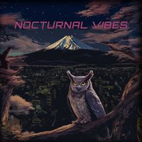 Nocturnal Vibes by Psychedelic Aire