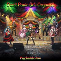 Don't Panic (It's Organic) by Psychedelic Aire