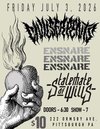 W/ Civil Serpents, Ensnare & The Apparatus