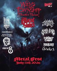 WELLS TWP. Metal Fest W/ Altered Sates, Divine Tragedy, The Perishables, Gods End, Wrath of the Fallen, Casket Candy, Prime 8, Skullrz Bane, Chiaroscurro & Grimrock