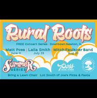 Rural Roots Summer Concert Series: Opening for Mitch Faulkner Band
