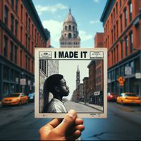 I Made It by BLK GABLE