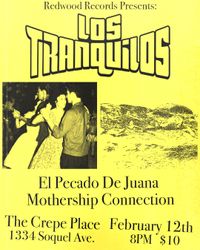 Redwood Records Presents: Los Tranquilos w/ El Pecado De Juana & Mothership Connection