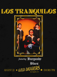 LOS TRANQUILOS En Vivo w/ Burgundy Blues