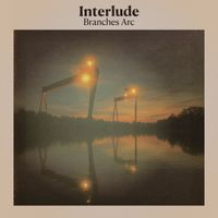 Interlude by Branches Arc