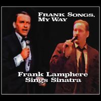 Frank Songs, My Way by Frank Lamphere  
