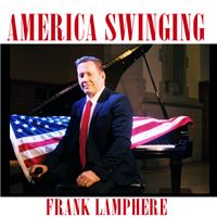 America Swinging - The Five Song MAGA Collection by Frank Lamphere