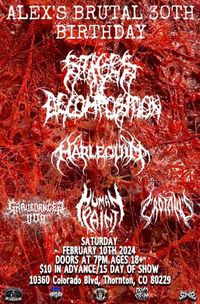 SNP Presents: Alex's Brutal 30th Birthday: Stages of Decomposition, Harlequin, Human Paint, Crotalus, Gravedancer DOA
