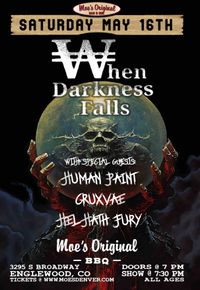 Human Paint w/ When Darkness Falls, Cruxvae, Hel Hath Fury