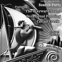 Search Party, feat. Occasional Pudding, Cattail Creek and The Wayward Sound