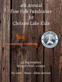 4th Annual Fine Folk Fundraiser in support of Christie Lake Kids - with Cattail Creek!