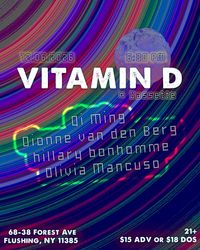 VITAMIN D: QI MING, DIONNE VAN DEN BERG, GLACIAL HUMMING, OLIVIA MANCUSO