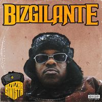 Bizgilante by The Bizczar Sinista