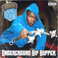 Underground Hip Hopper by The Bizczar Sinista