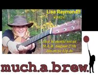 Lisa Raymond Acoustic @ Much.A.Brew Coffeehouse