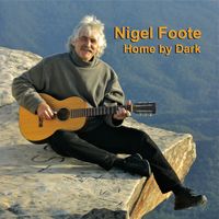 Home by Dark by Nigel Foote