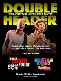 The Hendrix Cream Experience and The Undercover Police - Double Header