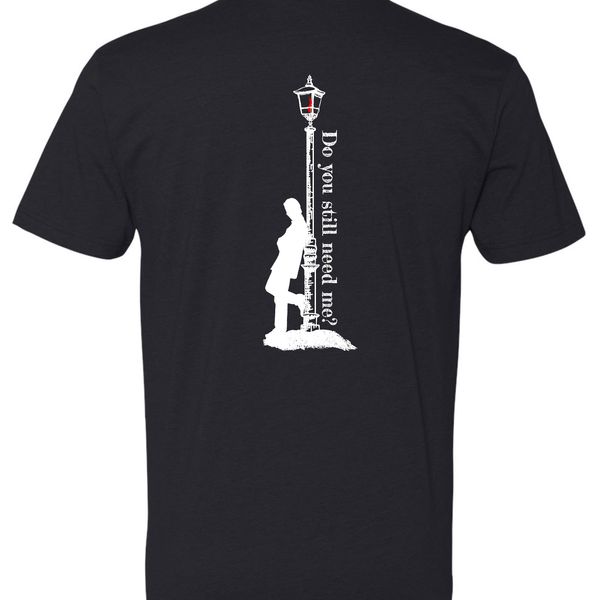 T-Shirt "Do You Still Need Me"