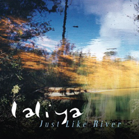 Just Like River by Laliya