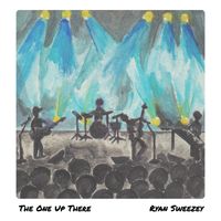 The One Up There (Radio Edit) by Ryan Sweezey