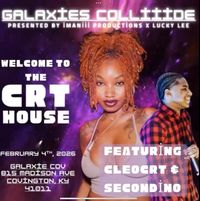The CRT House takes over Galaxie 