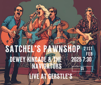 Satchel's Pawn Shop with Dewey Kincade and The Navigators