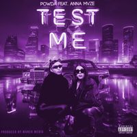 Test Me-Remix by DJ Taka by Powda feat. Anna Mvze