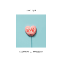 Lovelight by Leonardo L. Monescau