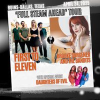 Daughters of Evil Opening for First to Eleven
