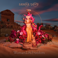 Woman life freedom by Sahara Dawn