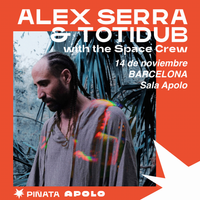 Alex Serra & Totidub with the Space Crew