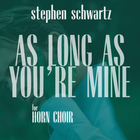 As Long As You're Mine - Horn Choir