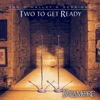 Two To Get Ready by Tullamore