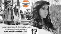 Sugarcane Jane + Jessica Meuse with special guest Lolly Lee