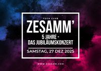 5 Jahre Zesamm'- Das Jubiläumskonzert