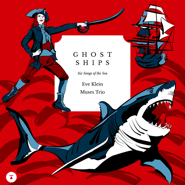 Ghost Ships: Six Songs of the Sea